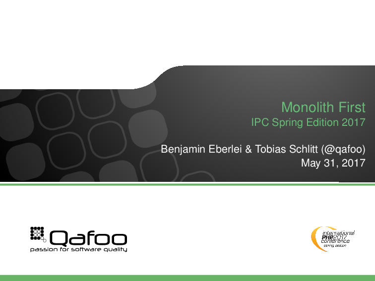 International Php Conference Spring Edition Monolith First